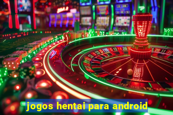 jogos hentai para android